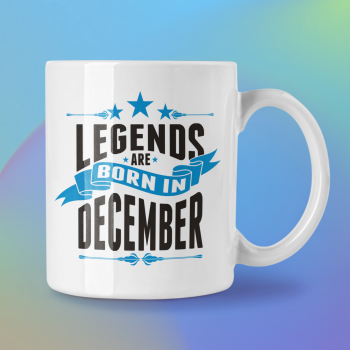 Cana personalizata "Legends are born in December"