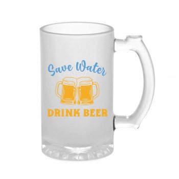 Halba personalizata "Save water/Drink beer"