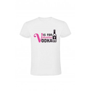 Tricou "V is for vodka"